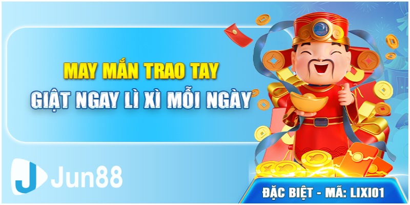 Ưu đãi lì xì - Giật ngay phong bì đỏ khủng